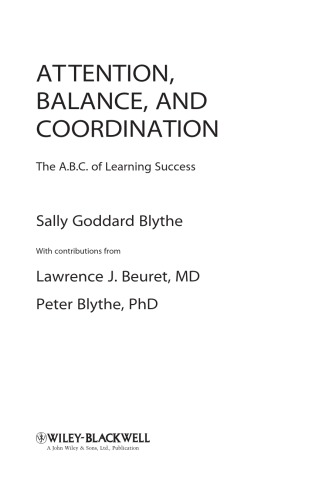 Attention, Balance and Coordination: The A.B.C. of Learning Success