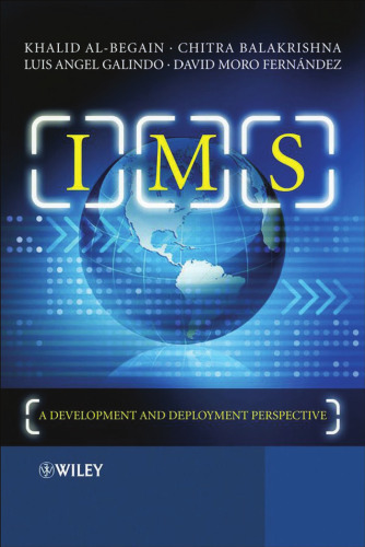 IMS: A Development and Deployment Perspective