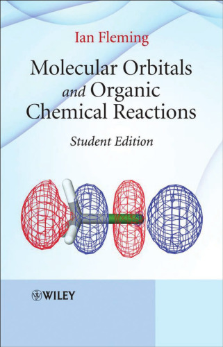 Molecular Orbitals and Organic Chemical Reactions: Student Edition