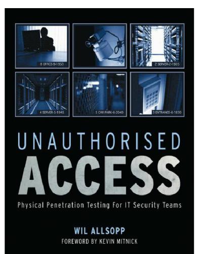 Unauthorised Access: Physical Penetration Testing For IT Security Teams