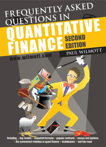 Frequently Asked Questions in Quantitative Finance, Second Edition
