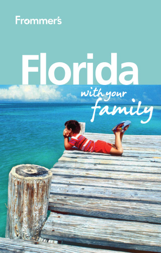 Frommer's Florida With Your Family (Frommers With Your Family Series)