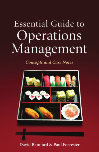 Essential Guide to Operations Management: Concepts and Case Notes ()