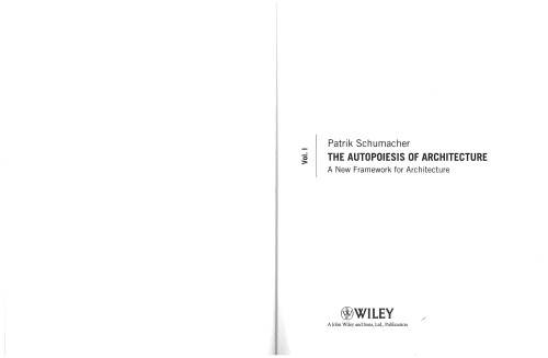 The Autopoiesis of Architecture: A New Framework for Architecture