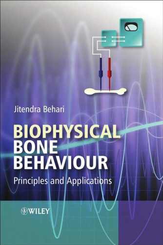 Biophysical Bone Behaviour: Principles and Applications