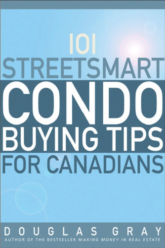101 Streetsmart Condo Buying Tips for Canadians