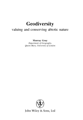 Geodiversity: Valuing and Conserving Abiotic Nature