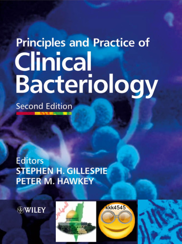 Principles and practice of clinical bacteriology