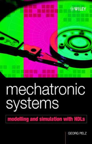 Mechatronic Systems: Modelling and Simulation with HDLs