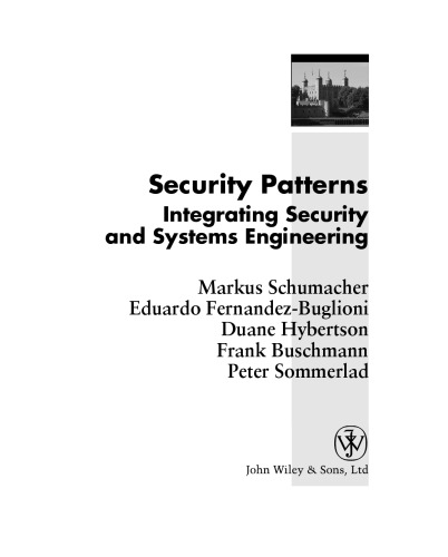 Security patterns : integrating security and systems engineering