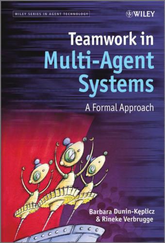 Developing autonomous agent systems : a practical guide to designing, building, implementing and testing agent systems