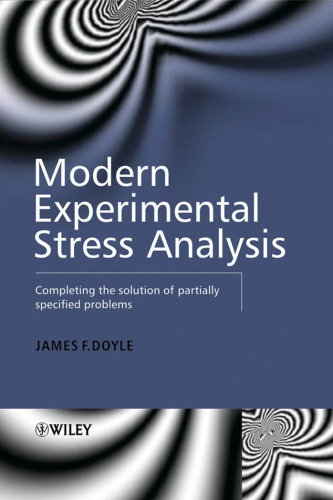 Modern experimental stress analysis: completing the solution of partially specified problems