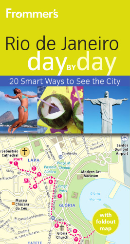 Frommer's Rio de Janeiro Day by Day (Frommer's Day by Day - Pocket)