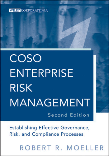 COSO Enterprise Risk Management: Establishing Effective Governance, Risk, and Compliance Processes