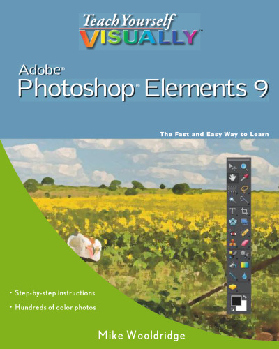 Teach Yourself VISUALLY Photoshop Elements