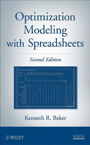Optimization Modeling with Spreadsheets, Second Edition
