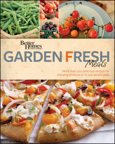 Better Homes and Gardens® Garden fresh meals