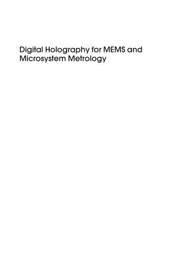 Digital Holography for MEMS and Microsystem Metrology (Microsystem and Nanotechnology Series? ?(ME20))