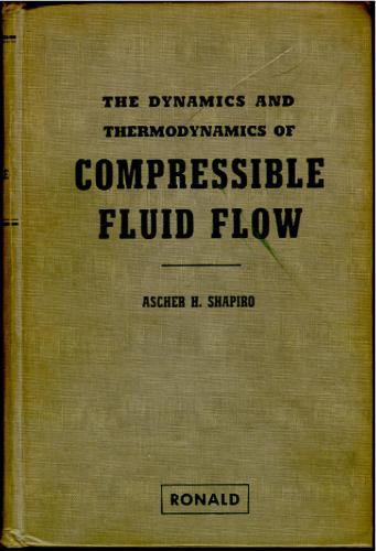 The Dynamics and Thermodynamics of Compressible Fluid Flow, Vol. 1