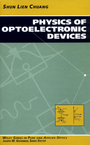 Physics of Optoelectronic Devices (Wiley Series in Pure and Applied Optics)