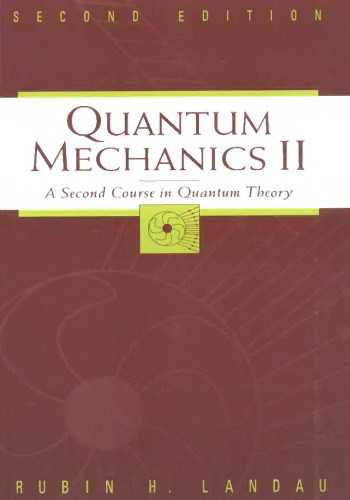 Quantum Mechanics II: A Second Course in Quantum Theory