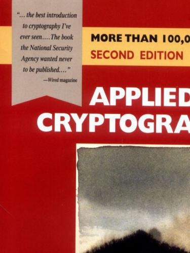 Applied Cryptography: Protocols, Algorithms and Source Code in C