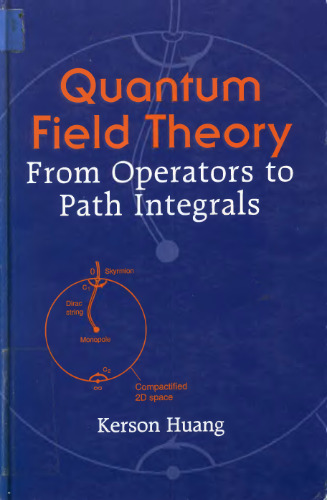 Quantum field theory: from operators to path integrals