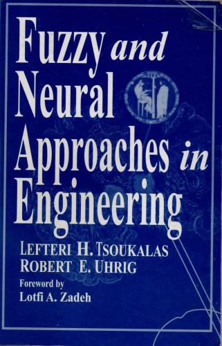 Fuzzy and neural approaches in engineering