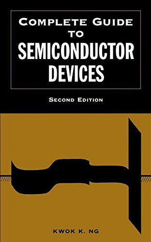 Complete Guide to Semiconductor Devices (Wiley – IEEE)