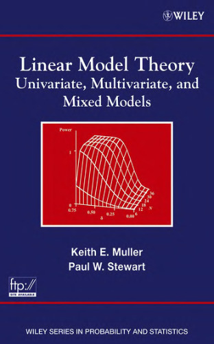 Linear Model Theory: Univariate, Multivariate, and Mixed Models