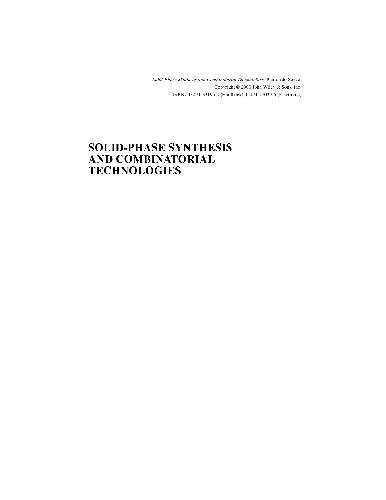 Solid phase synthesis and combinatorial technologies