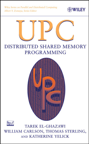 Upc: Distributed Shared Memory Programming