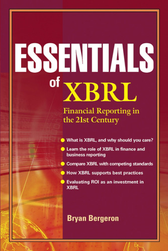 Essentials of XBRL: Financial Reporting in the 21st Century