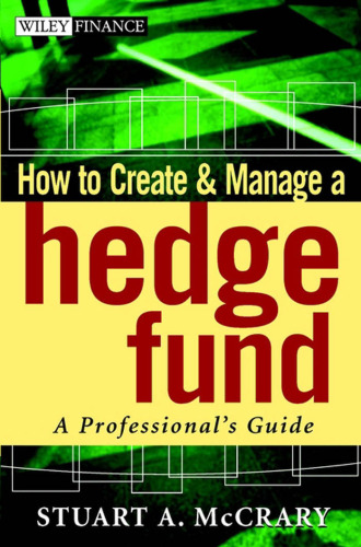 How to Create and Manage a Hedge Fund: A Professional's Guide