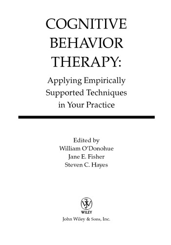 Cognitive Behavior Therapy: Applying Empirically Supported Techniques in Your Practice