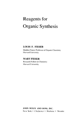 Volume 1, Fiesers' Reagents for Organic Synthesis