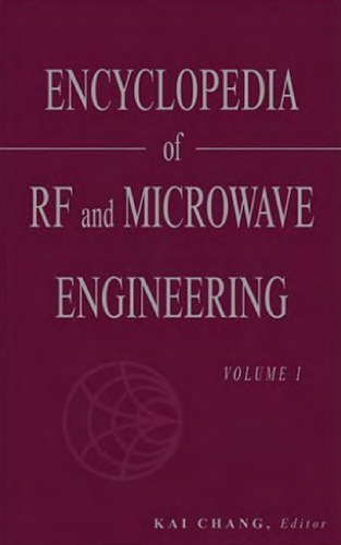 Encyclopedia of RF and Microwave Engineering: 6 Volume Set