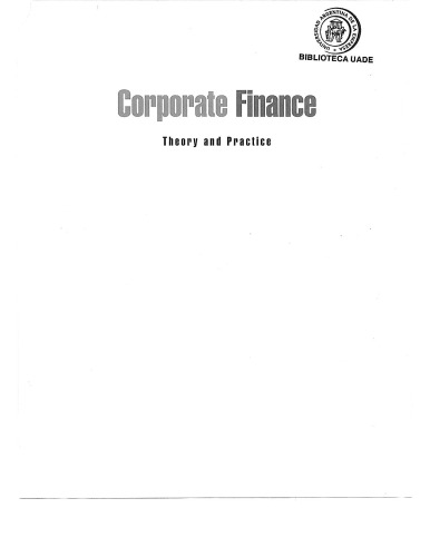 Corporate Finance: Theory and Practice