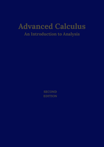 Advanced Calculus: An Introduction to Analysis