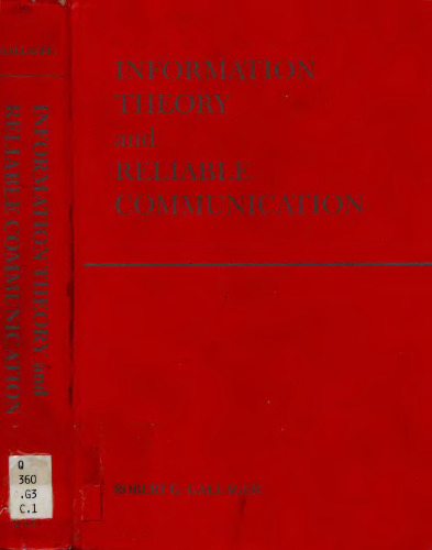 Information Theory and Reliable Communication