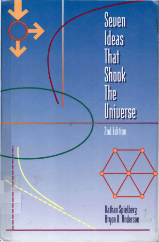 Seven Ideas That Shook the Universe