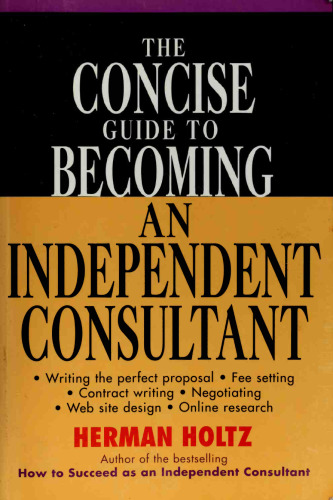 The Concise Guide to Becoming an Independent Consultant