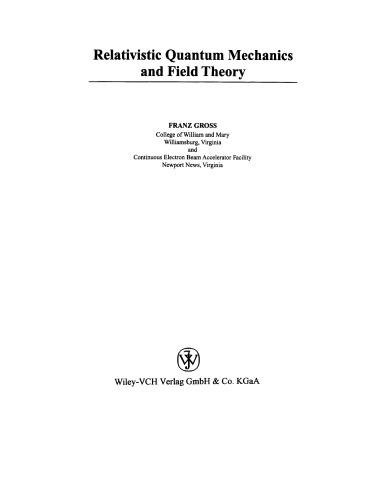Relativistic Quantum Mechanics and Field Theory (Wiley science paperback series)