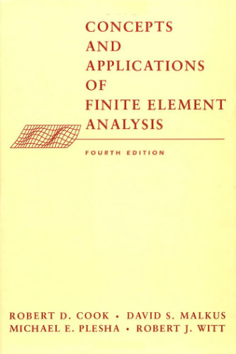 Concepts and Applications of Finite Element Analysis, 4th Edition