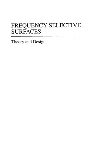 Frequency Selective Surfaces: Theory and Design