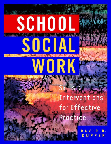 School Social Work: Skills and Interventions for Effective Practice