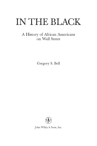In the Black: A History of African Americans on Wall Street