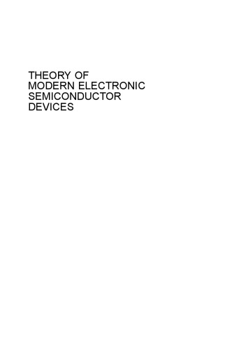 THEORY OF MODERN ELECTRONIC SEMICONDUCTOR DEVICES