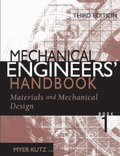 Mechanical Engineers' Handbook, Four Volume Set