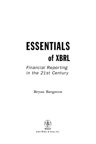 Essentials of XBRL : financial reporting in the 21st century